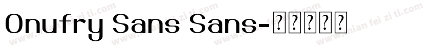 Onufry Sans Sans字体转换